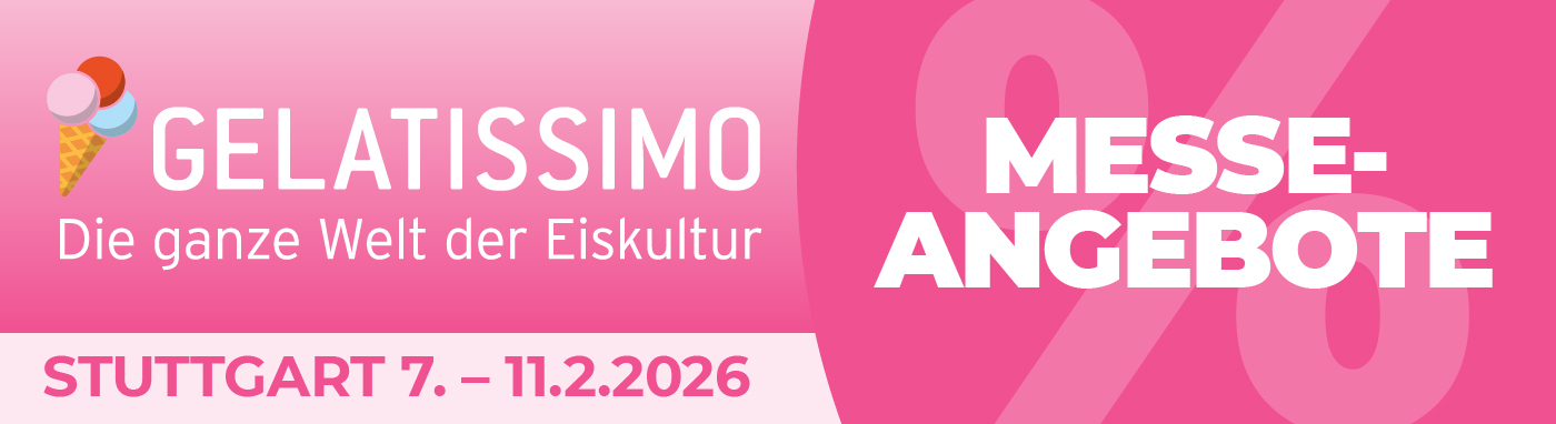 Messeangebote zur GELATISSIMO in Stuttgart, 7. bis 11. Februar 2026